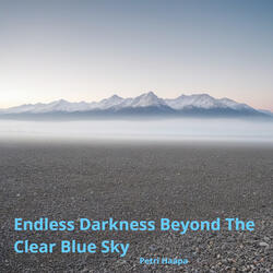 Endless Darkness Beyond the Clear Blue Sky
