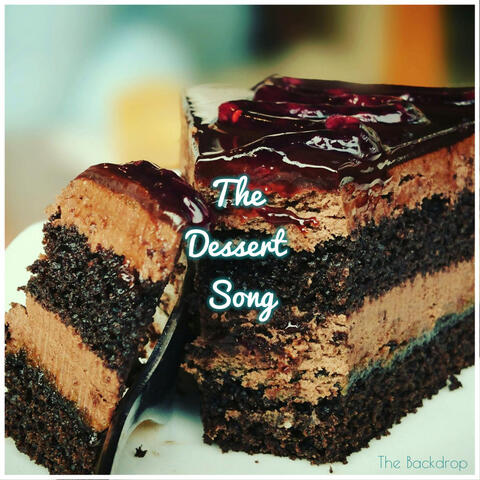 The Dessert Song