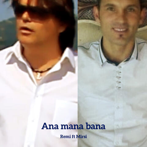 Ana Mana Bana (feat. Mirsi)