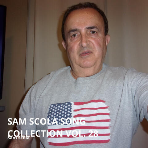 Sam Scola Song Collection Vol. 28