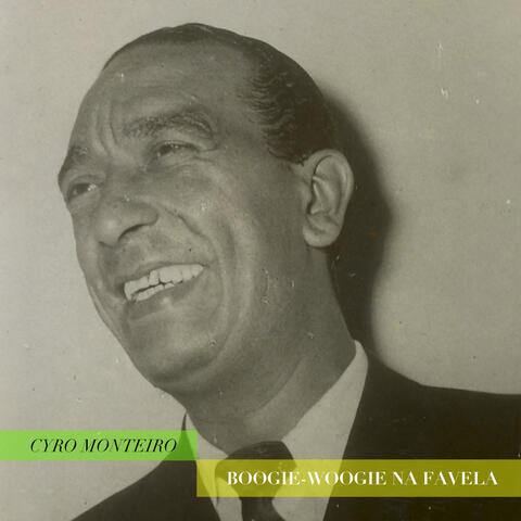 Boogie Woogie Na Favela - Samba Do Cyro Monteiro