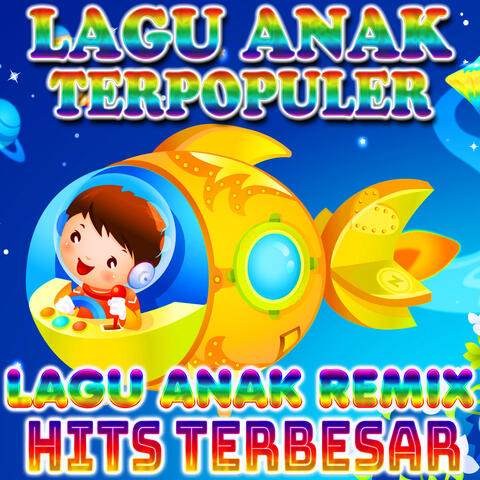 Lagu Anak Remix Terbaik