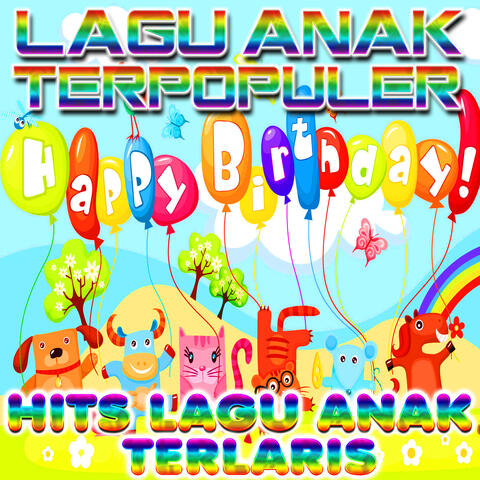 Happy Birthday Hits Lagu Anak Terlaris
