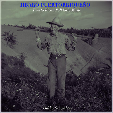 Jíbaro Puertorriqueño - Puerto Rican Folkloric Music