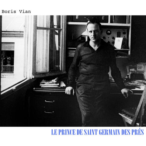 Le Prince de Saint Germain des Pres - Des Chansons de Boris Vian