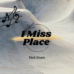 I Miss Place