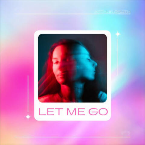 Let Me Go
