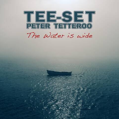 The Water Is Wide