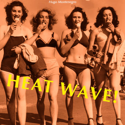 Heat Wave!
