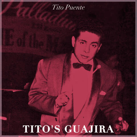 Tito's Guajira
