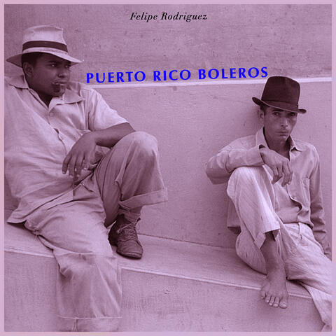 Puerto Rico Boleros
