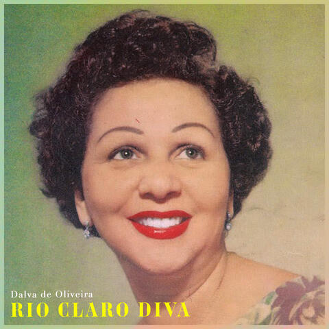Rio Claro Diva - Dalva De Oliveira Boleros