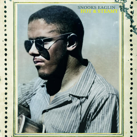 Hot & Steamy - Snooks Eaglin's New Orleans Summertime Grooves
