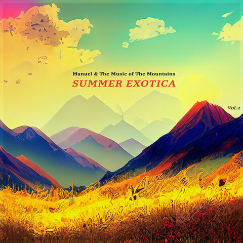 Summer Exotica, Vol.2