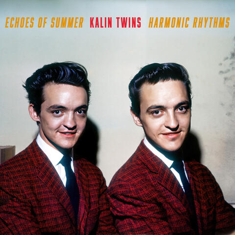 Echoes of Summer - Kalin Twins' Harmonic Rhythms