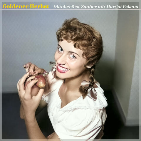 Goldener Herbst - Oktoberfest-Zauber Mit Margot Eskens