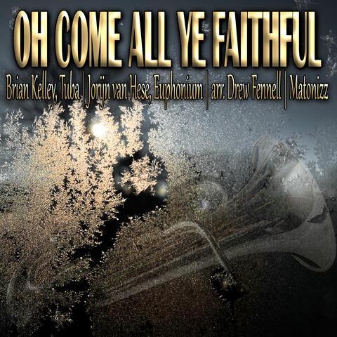 O Come, All Ye Faithful