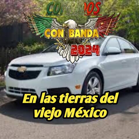 En las tierras del viejo México