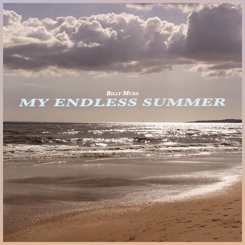 My Endless Summer