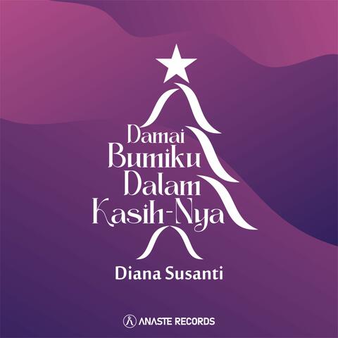 Damai Bumiku Dalam Kasih-Nya