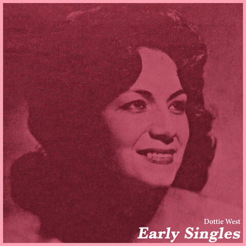 Dottie West Early Singles