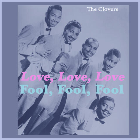 Fool, Fool, Fool - Love, Love, Love