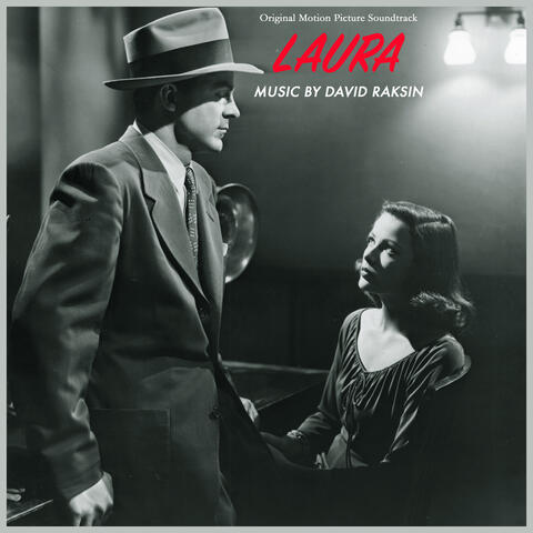 Otto Preminger's Laura - Complete Original Motion Picture Soundtrack (Remastered)