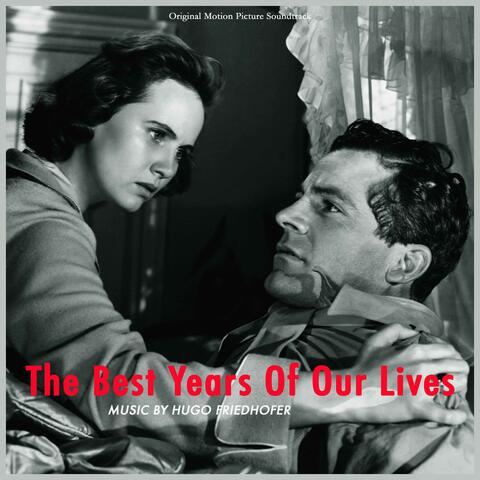 The Best Years of Our Lives - Original Motion Picture Soundtrack