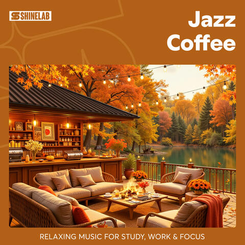 Jazz Coffee: Relaxing Music for Study, Work & Focus