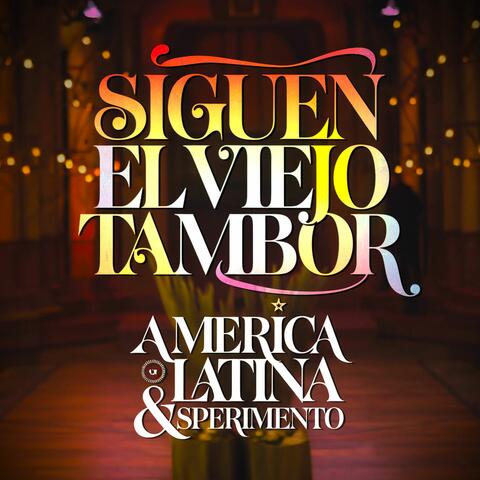 Siguen El Viejo Tambor