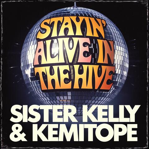 Stayin' Alive In The Hive