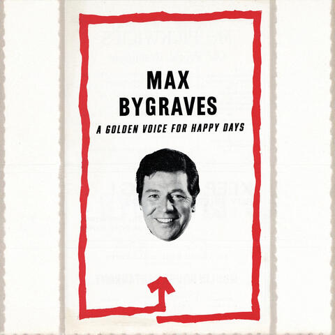 A Golden Voice for Happy Days - Music, Laughter & Good Times with Max Bygraves