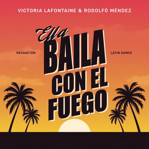 Ella Baila Con El Fuego
