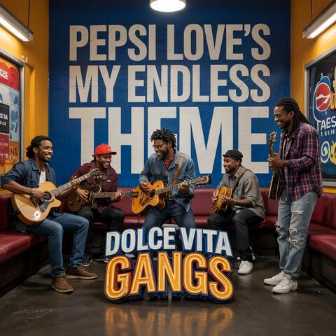 Pepsi Love's My Endless Theme