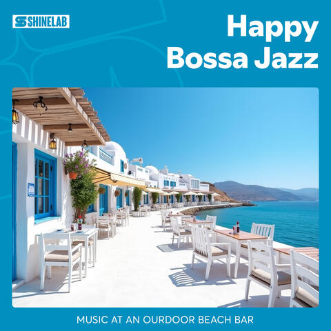 Happy Bossa Jazz: Music at an Ourdoor Beach Bar