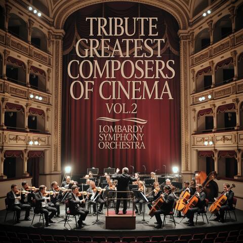 Tribute Greatest Composers of Cinema, Vol.2