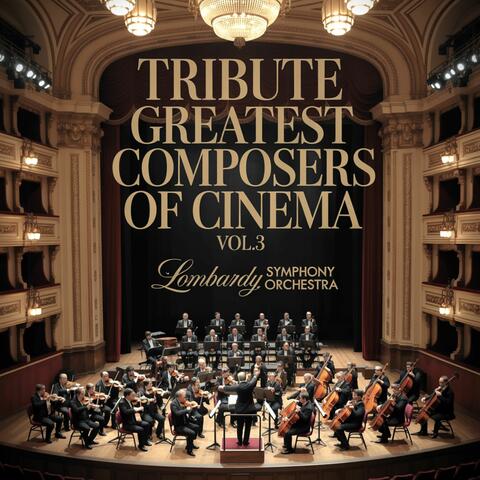 Tribute Greatest Composers of Cinema, Vol.3