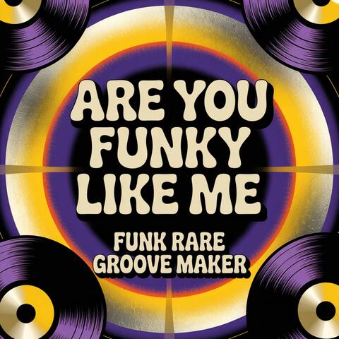 Are you funky like me