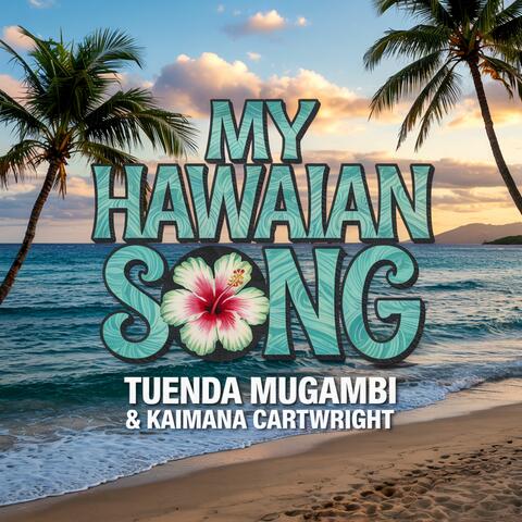 My Hawaiian Song