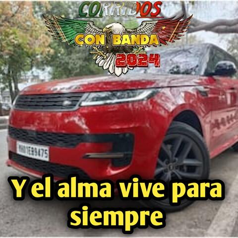 Y el alma vive para siempre
