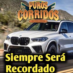 Siempre será recordado