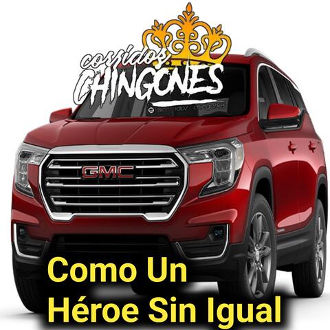 Como un Héroe Sin Igual