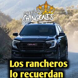 Los rancheros lo recuerdan
