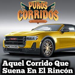 Aquel Corrido Que Suena en el Rincón