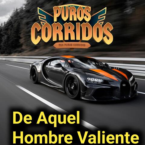 De Aquel Hombre Valiente