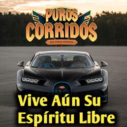 Vive Aún Su Espíritu Libre
