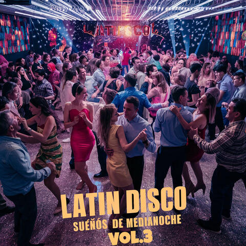 Latin-Disco - Sueños de Medianoche, Vol. 3