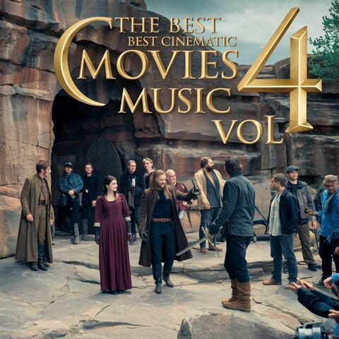 The Best Cinematic Movies Music Vol 4