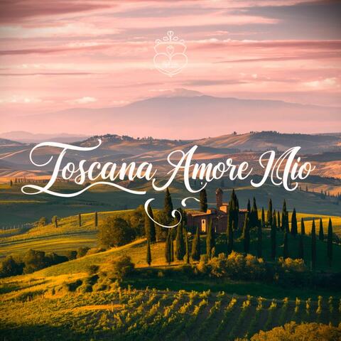 Toscana Amore Mio