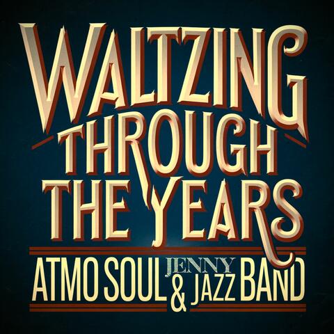 Waltzing Through The Years